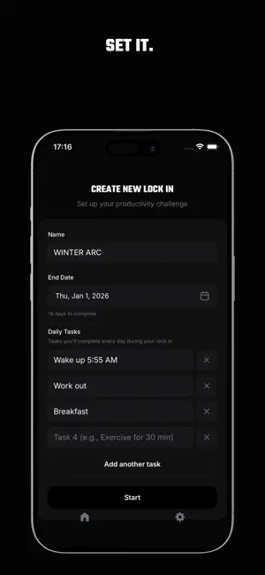 Set it. Creating a lock in with a name, an end date and a list of daily tasks.